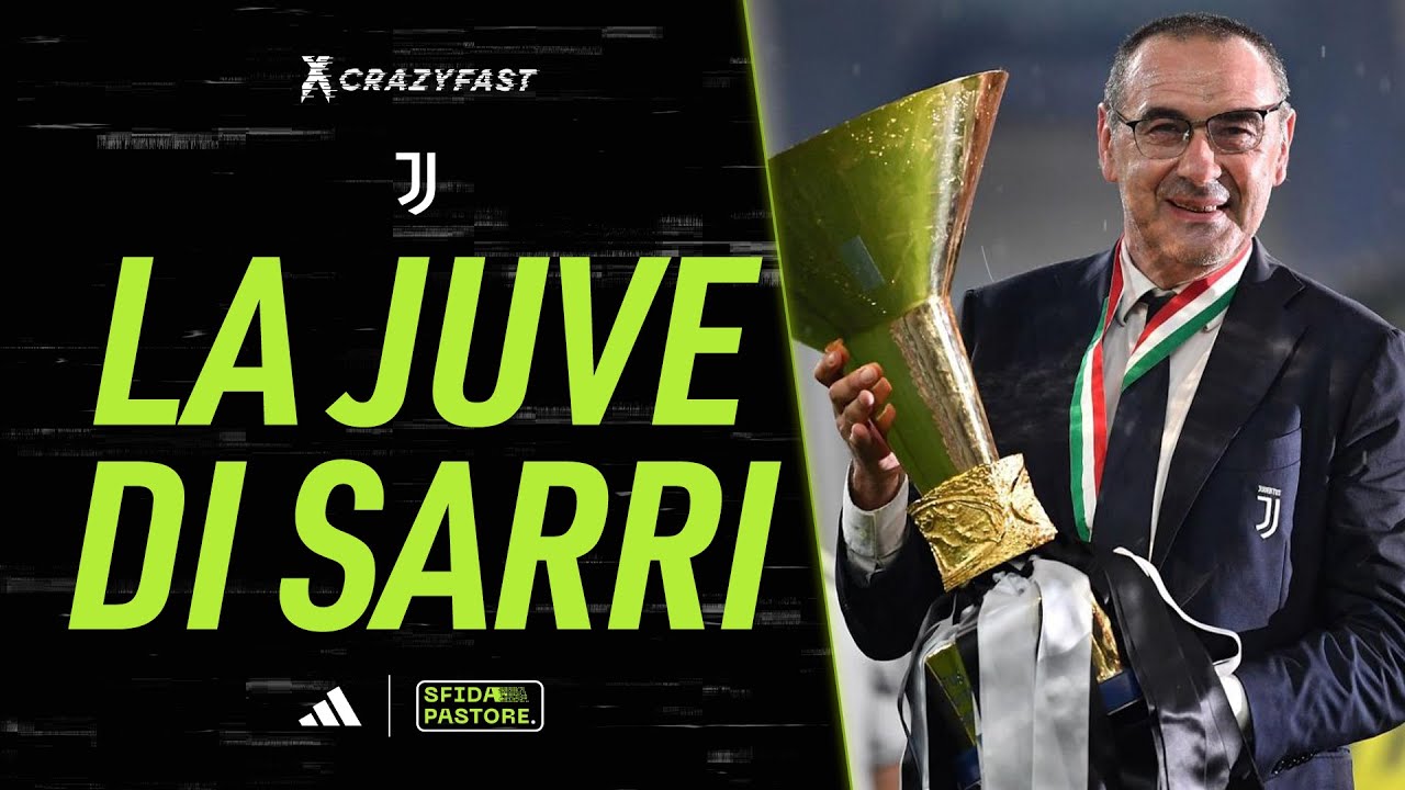 La Juve di Sarri /// Sfida Pastore