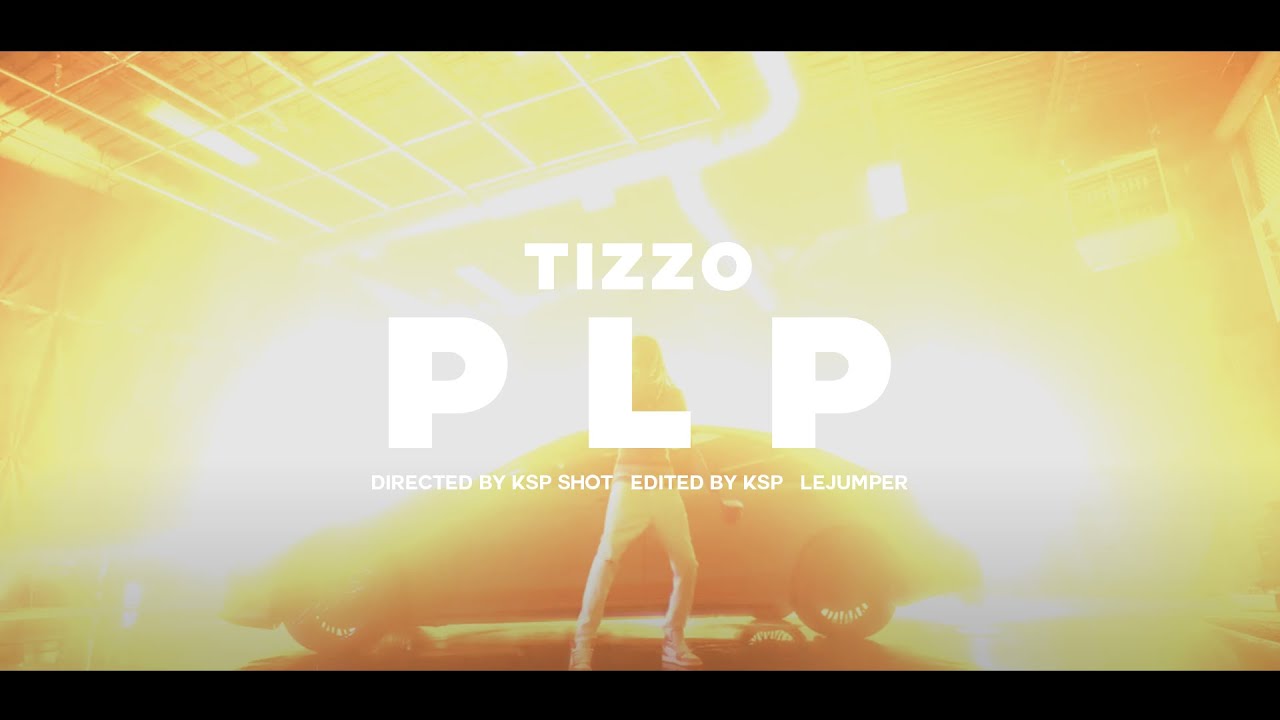 Tizzo - PLP (Videoclip Officiel)