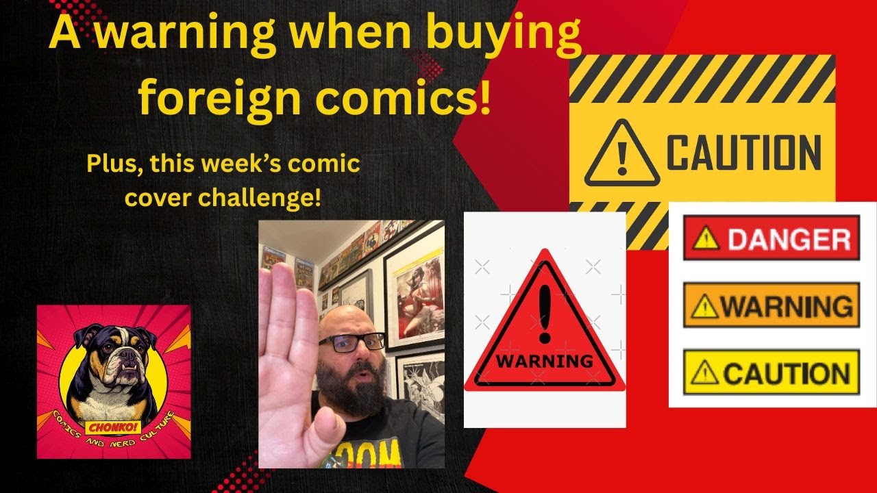 A WARNING when buying comics from other countries!  Some tips.  Plus, the comic cover challenge!
