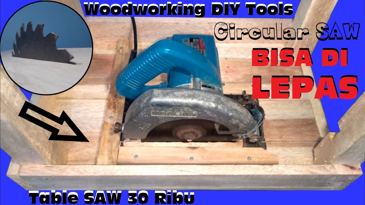 cara membuat Table saw dari circular saw budget 30 ribu | how to make a table saw woodworking tools