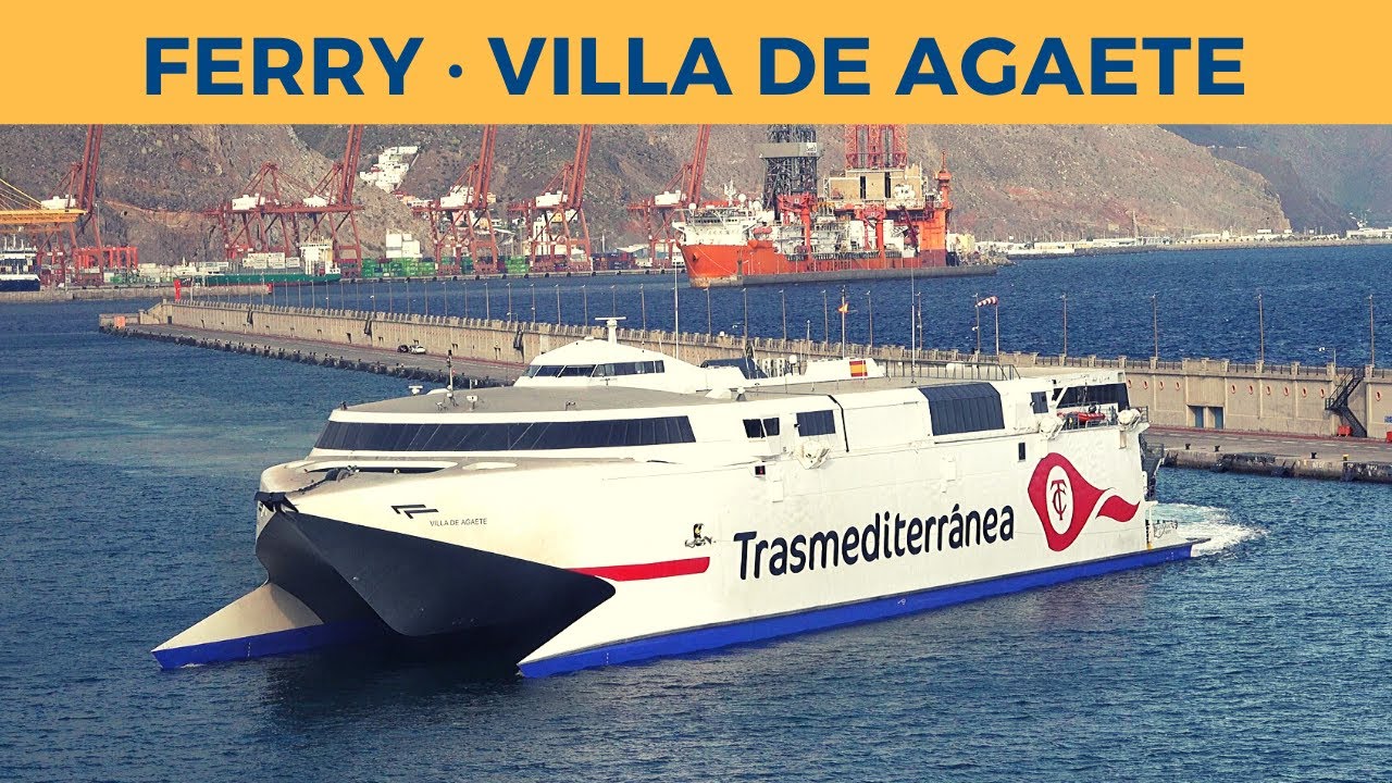 Arrival of ferry VILLA DE AGAETE in Santa Cruz de Tenerife (Trasmediterránea)
