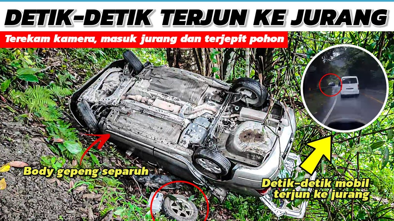 DETIK-DETIK KECELAKAAN | Mobil Terjun Ke Jurang & Terjepit di Pohon Besar 😨