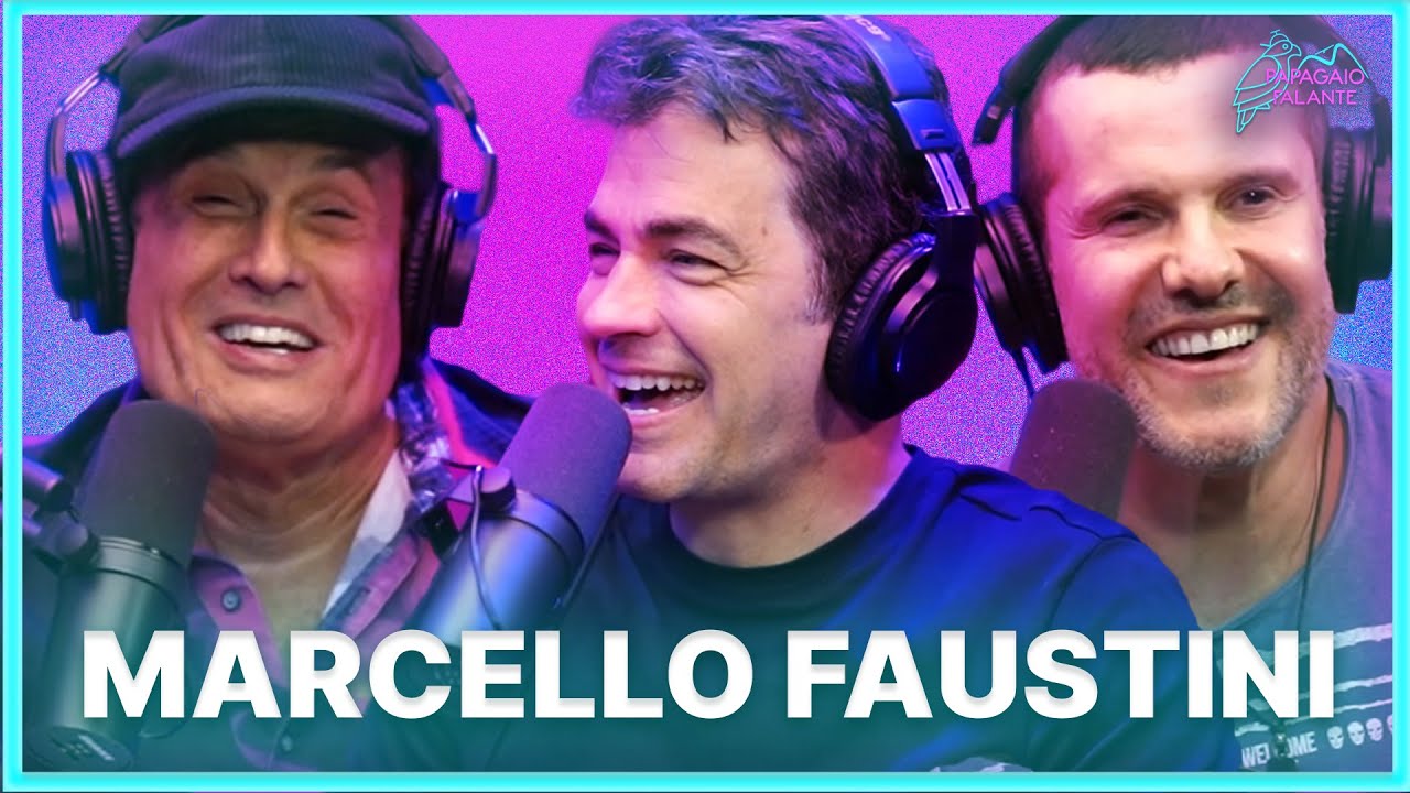 MARCELO FAUSTINI | Podcast Papagaio Falante