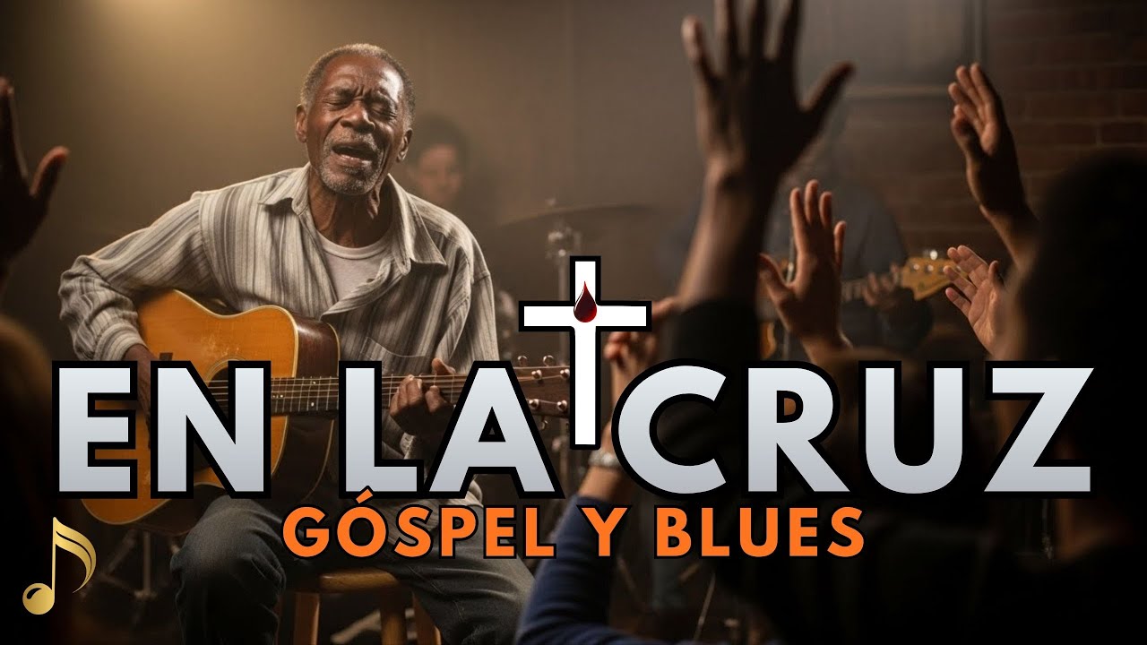 ✝️ En la Cruz | Himno Antiguo en Góspel Blues Profundo | Donde la Luz Venció la Oscuridad