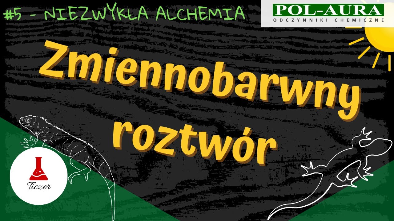 Zmiennobarwny roztw&oacute;r - Niezwykła Alchemia