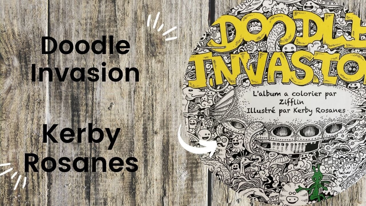 Doodle Invasion - Kerby Rosanes for Zifflin//Adult Colouring Book Flip Through