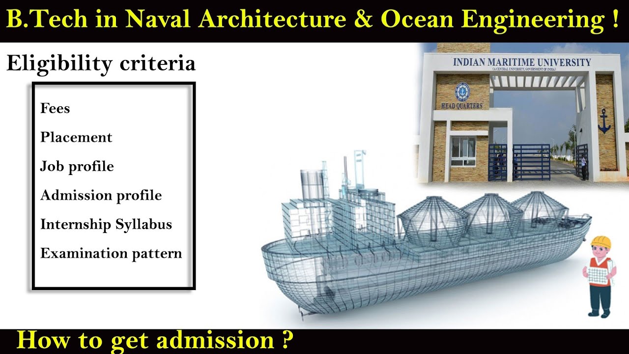 B tech Naval Architecture and Ocean Engineering Eligibility, Fee, Exam, Salary, Full update details