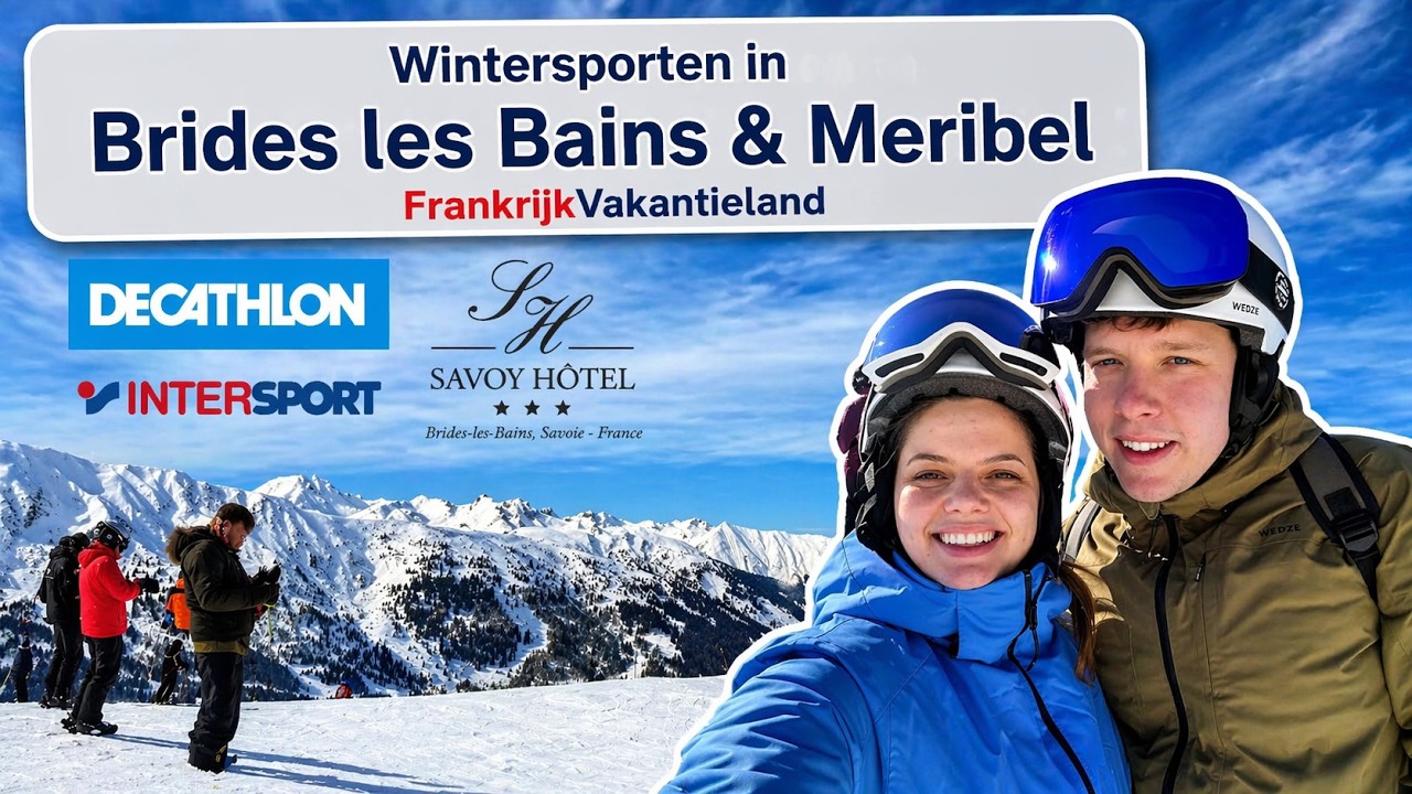 WINTERSPORT in BRIDES LES BAINS & MERIBEL | VakantieGangers