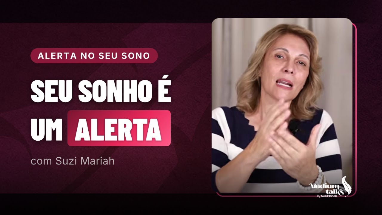 Interpretando Sonhos | Suzi Mariah | Médium Talks #124