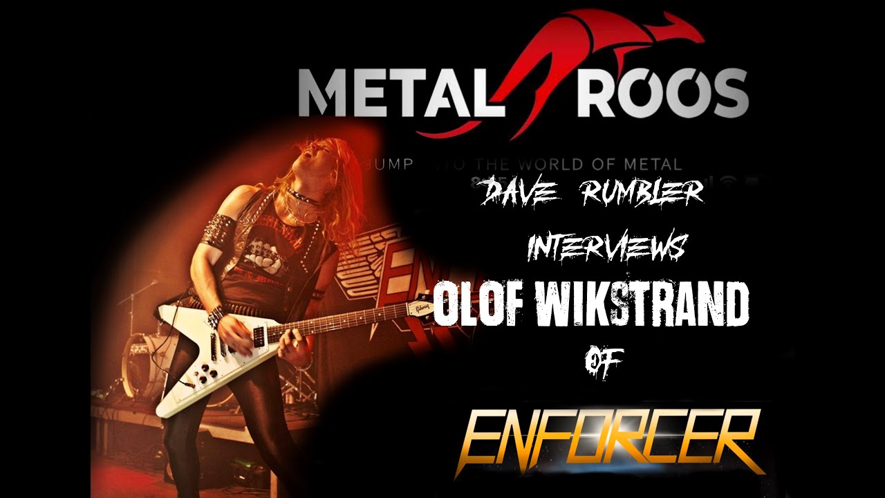INTERVIEW: Olof Wikstrand of Enforcer: Classic Metal Sound and Studio Secrets