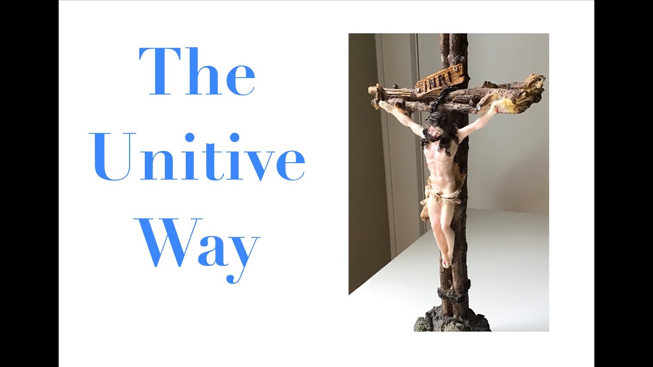 Third Spiritual Stage of the Spiritual Life - The Unitive Way
