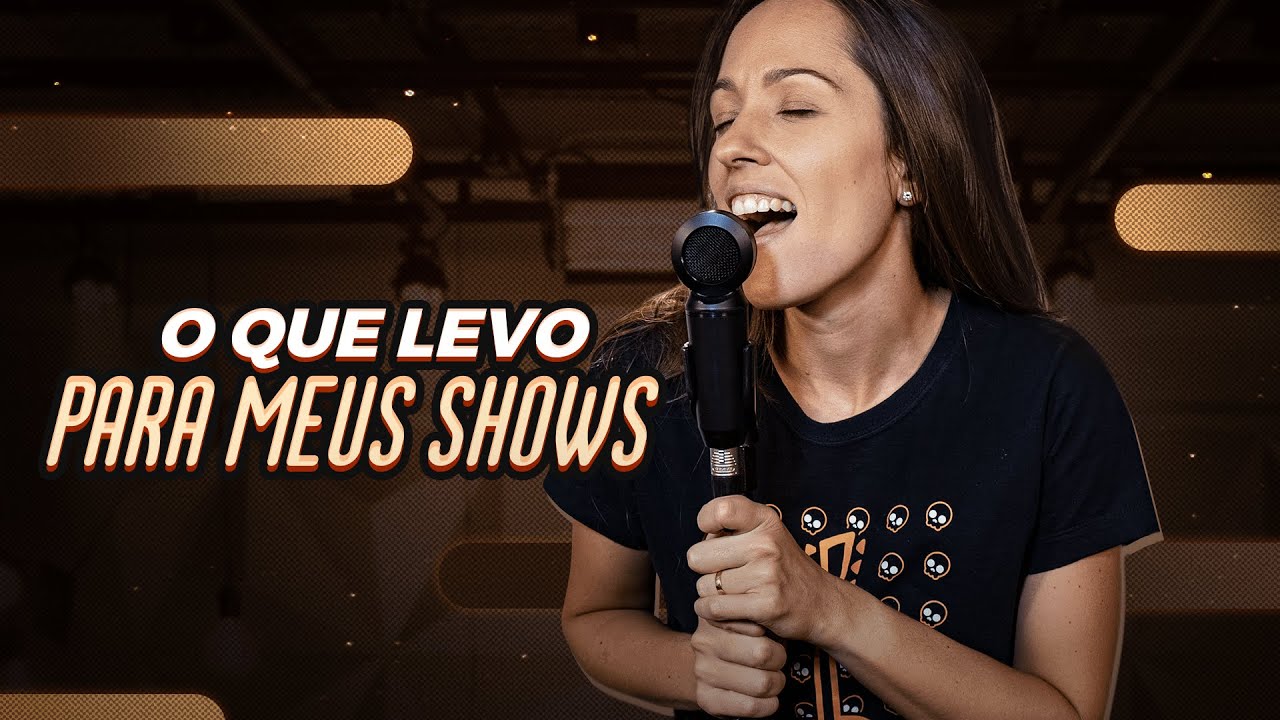 O QUE LEVAR PARA UM SHOW? | Dicas de canto