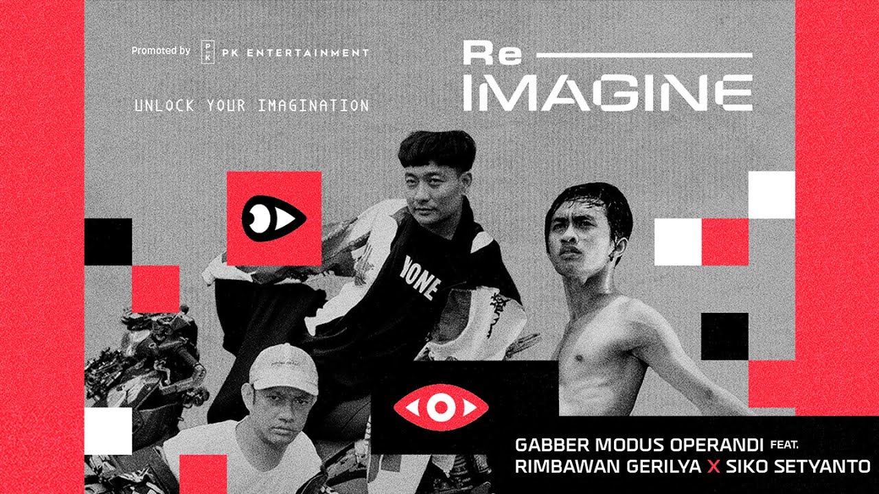 Re:IMAGINE Episode 2 - Gabber Modus Operandi feat. Rimbawan Gerilya X Siko Setyanto