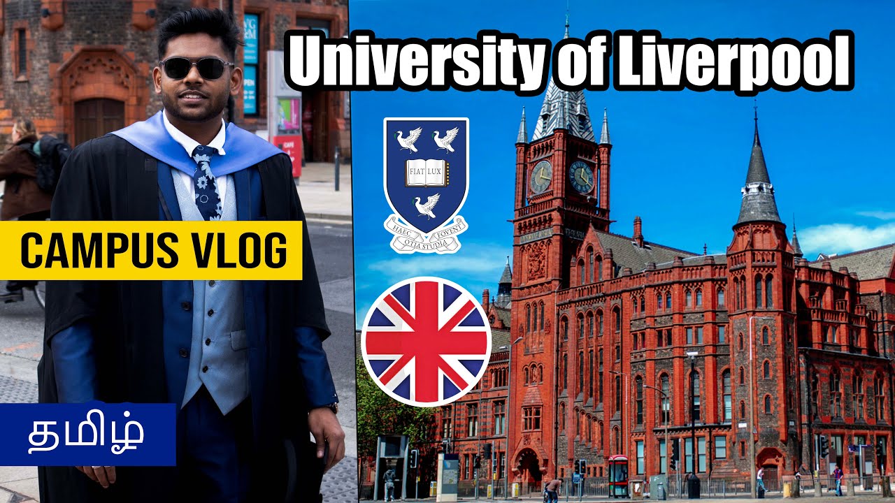 University of Liverpool : Complete Campus Tour & Personal Experiences | Tamil | Study in UK @LivUni
