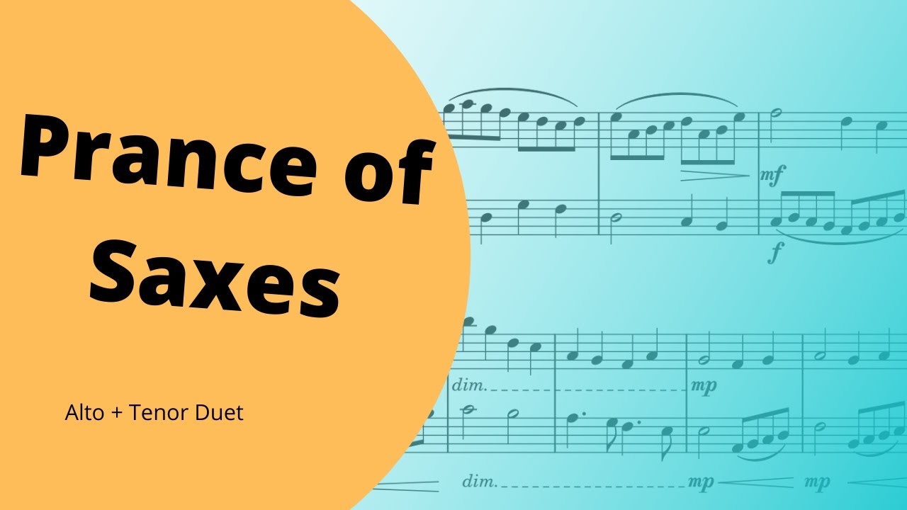 Prance of the Saxes | Original Alto and Tenor Sax Duet
