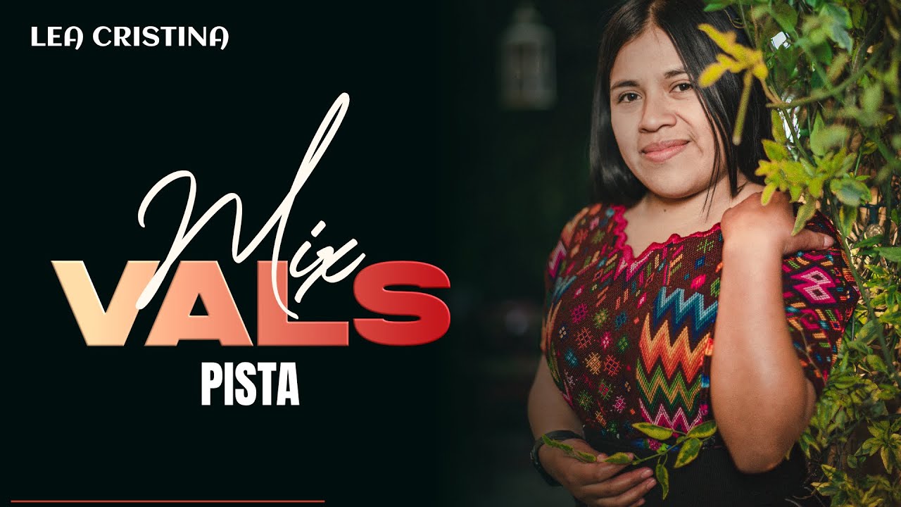 MIX VALS | PISTA | LEA CRISTINA