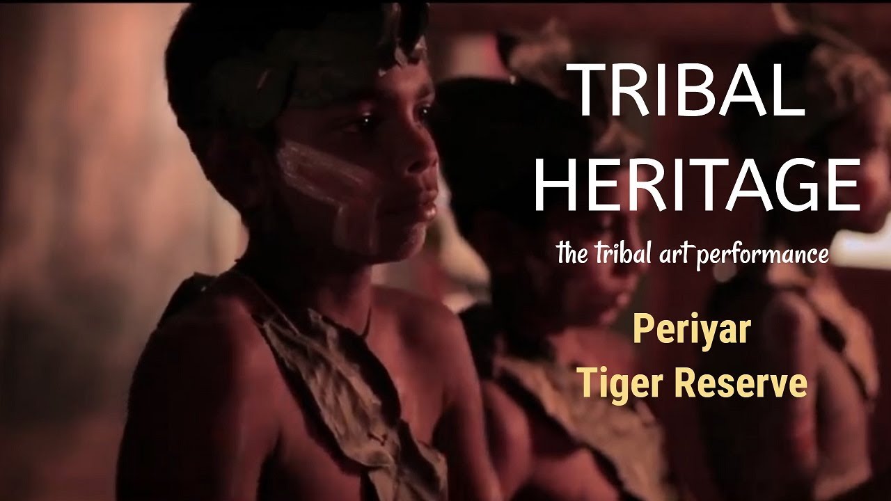 Tribal Heritage - the tribal art performance | Periyar Tiger Reserve
