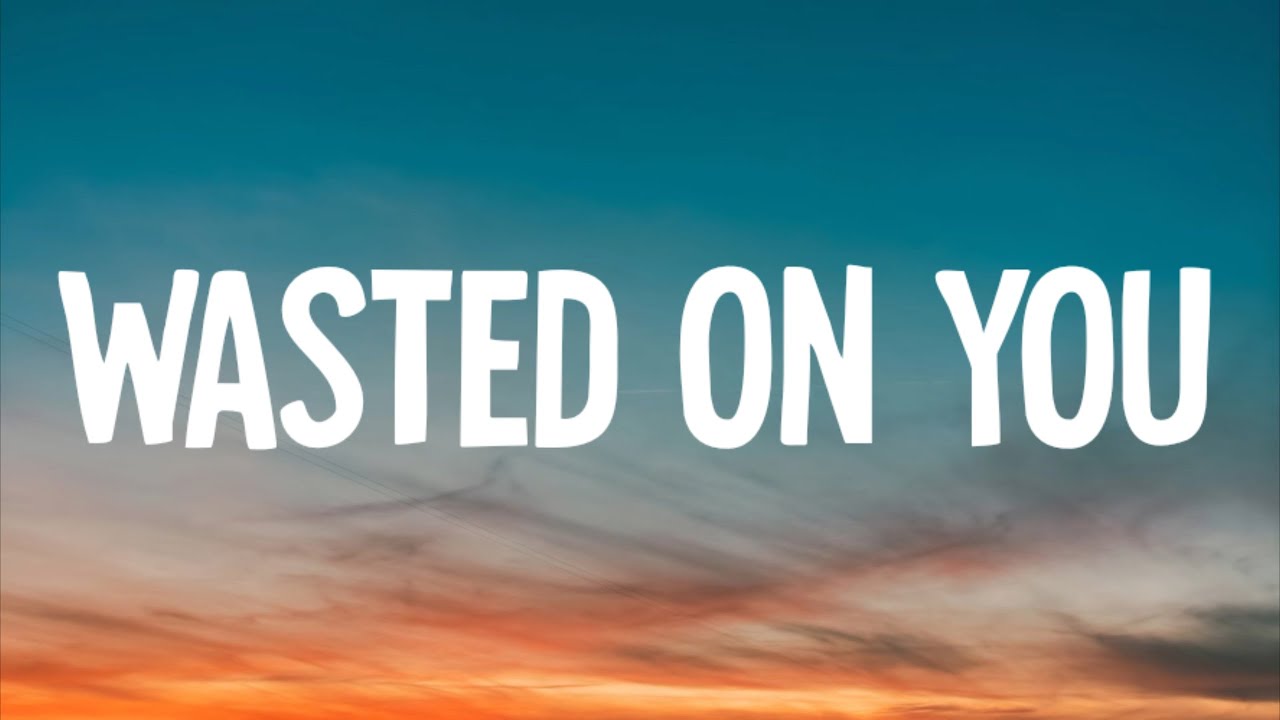 Morgan Wallen - Wasted On You (Lyrics)