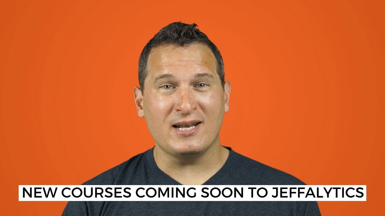 New Courses From Jeffalytics Coming Soon