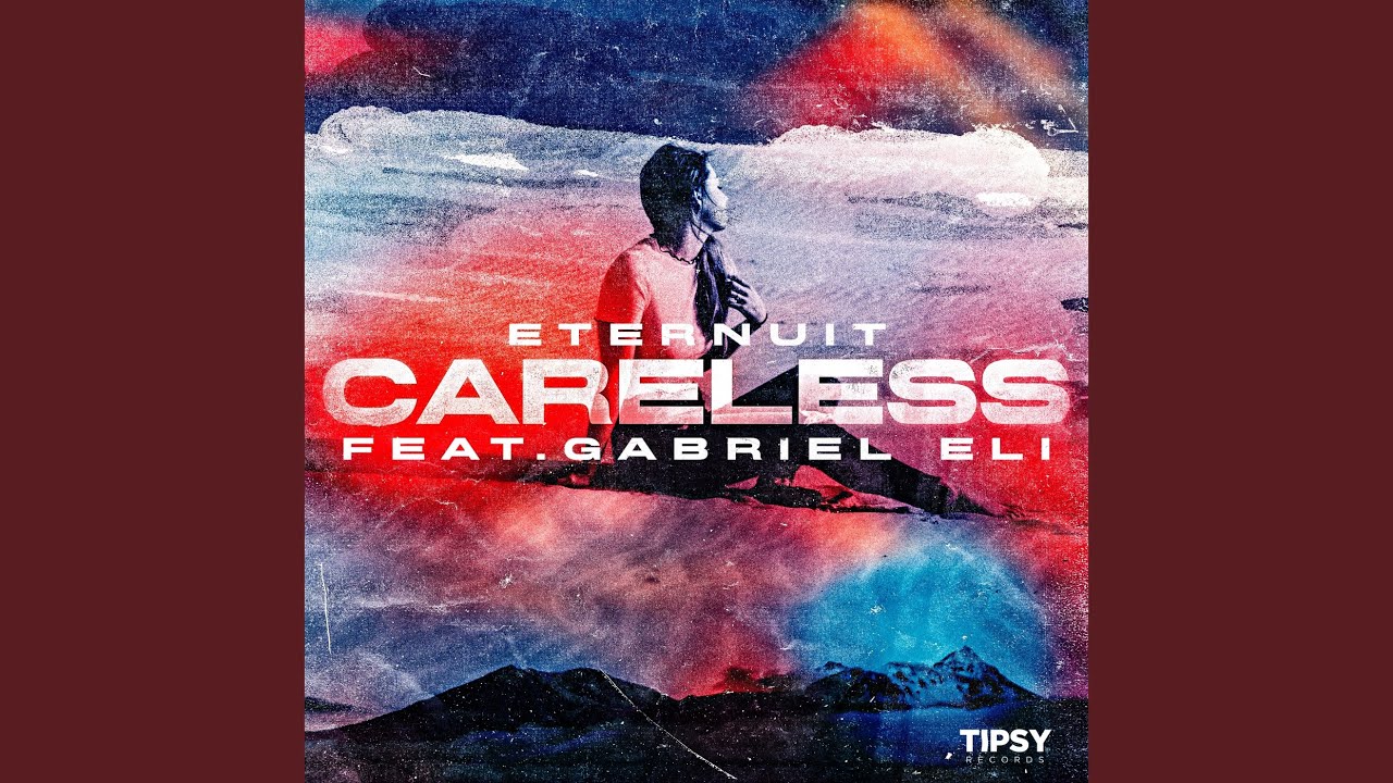 Careless (feat. Gabriel Eli)