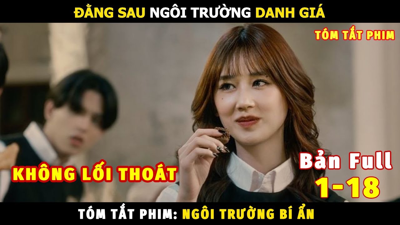 Review Phim Ngôi Trường Bí Ẩn Bản Full | Tóm Tắt Phim