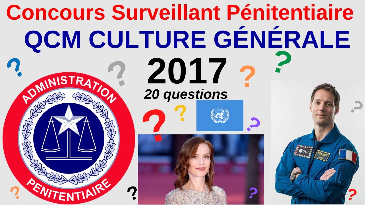 Annales QCM Culture Générale du concours de Surveillant Pénitentiaire - Gardien de prison de 2017