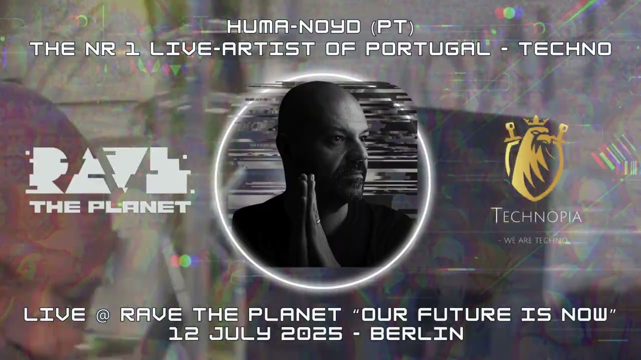 HUMA-NOYD (PT) - RAVE THE PLANET '25 