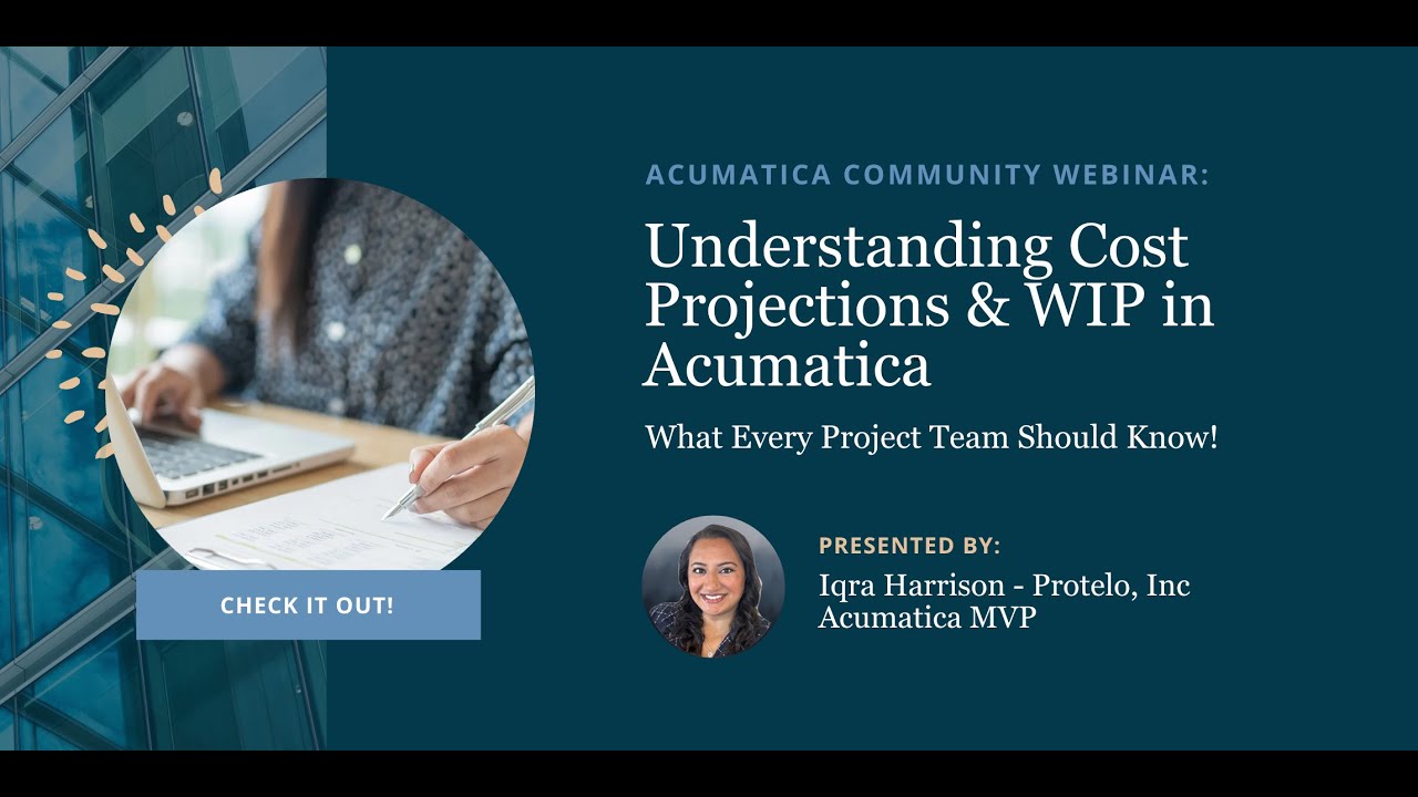 Understanding Cost Projections & WIP in Acumatica