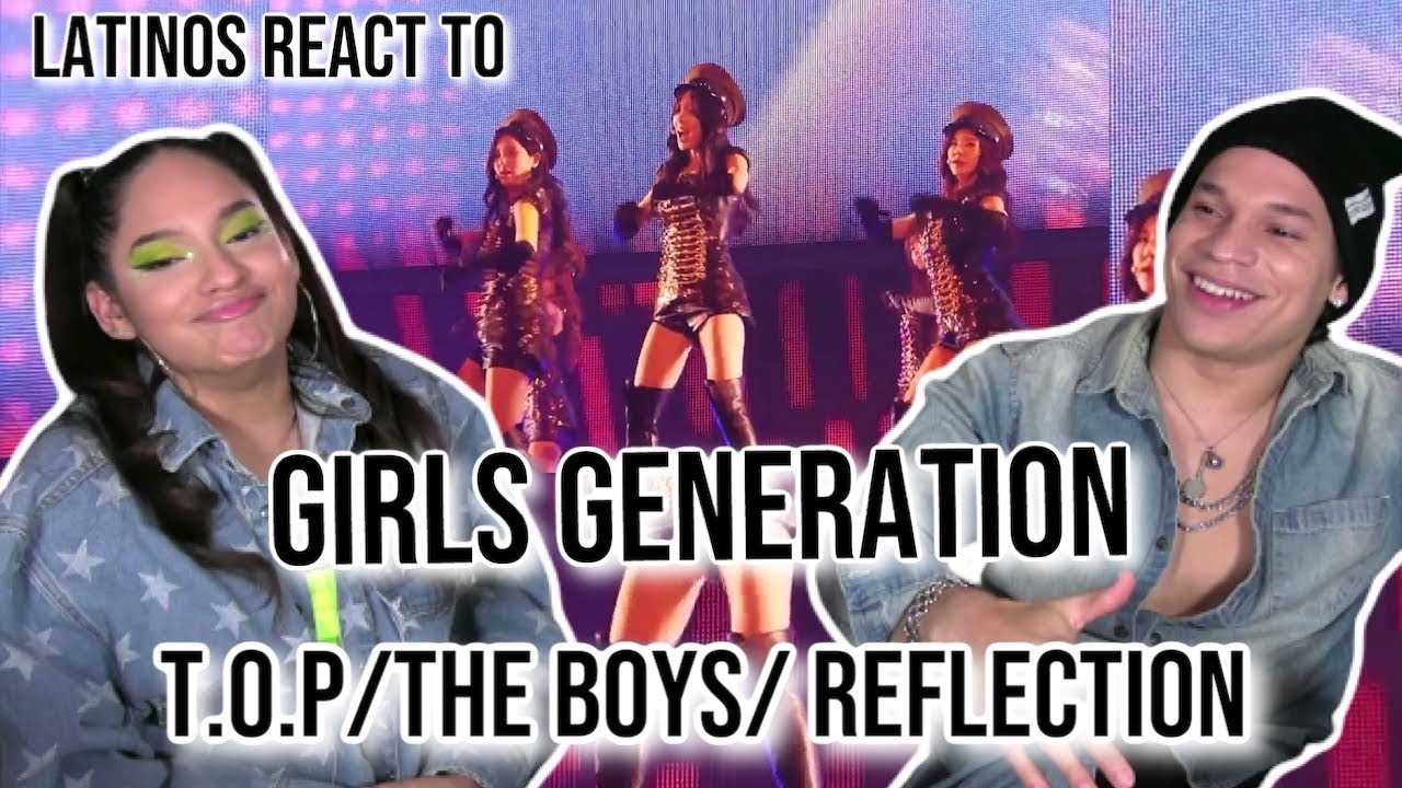 Latinos react to Girls' Generation- Live for the first time- Tokyo Dome - T.O.P./The Boys/Reflection
