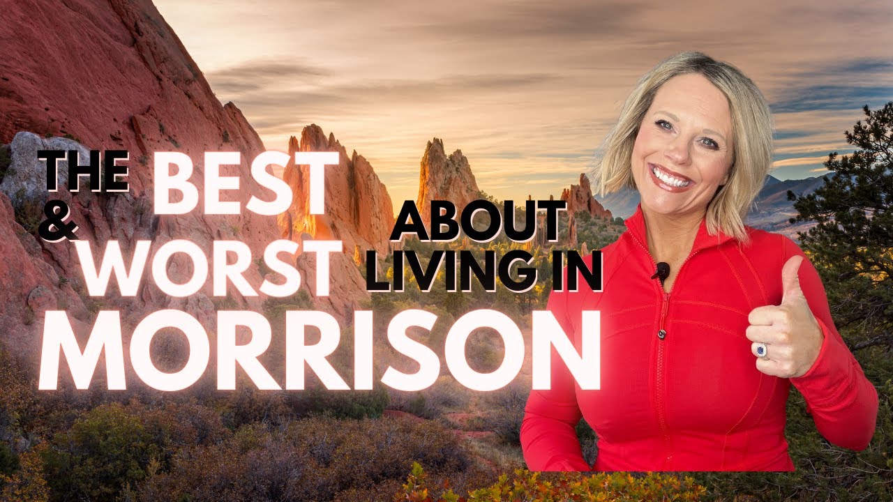 Living In Morrison, Colorado: The Good, The Bad, And The Ugly