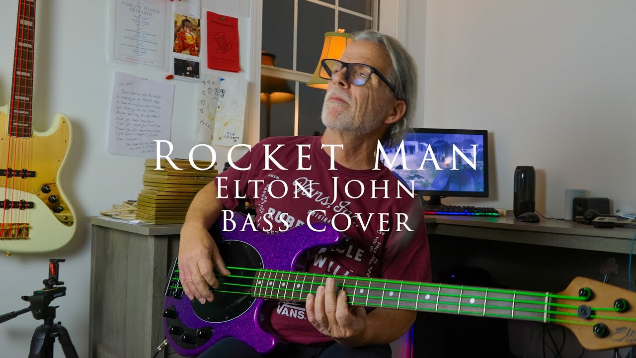 Rocket Man Elton John Bass Cover