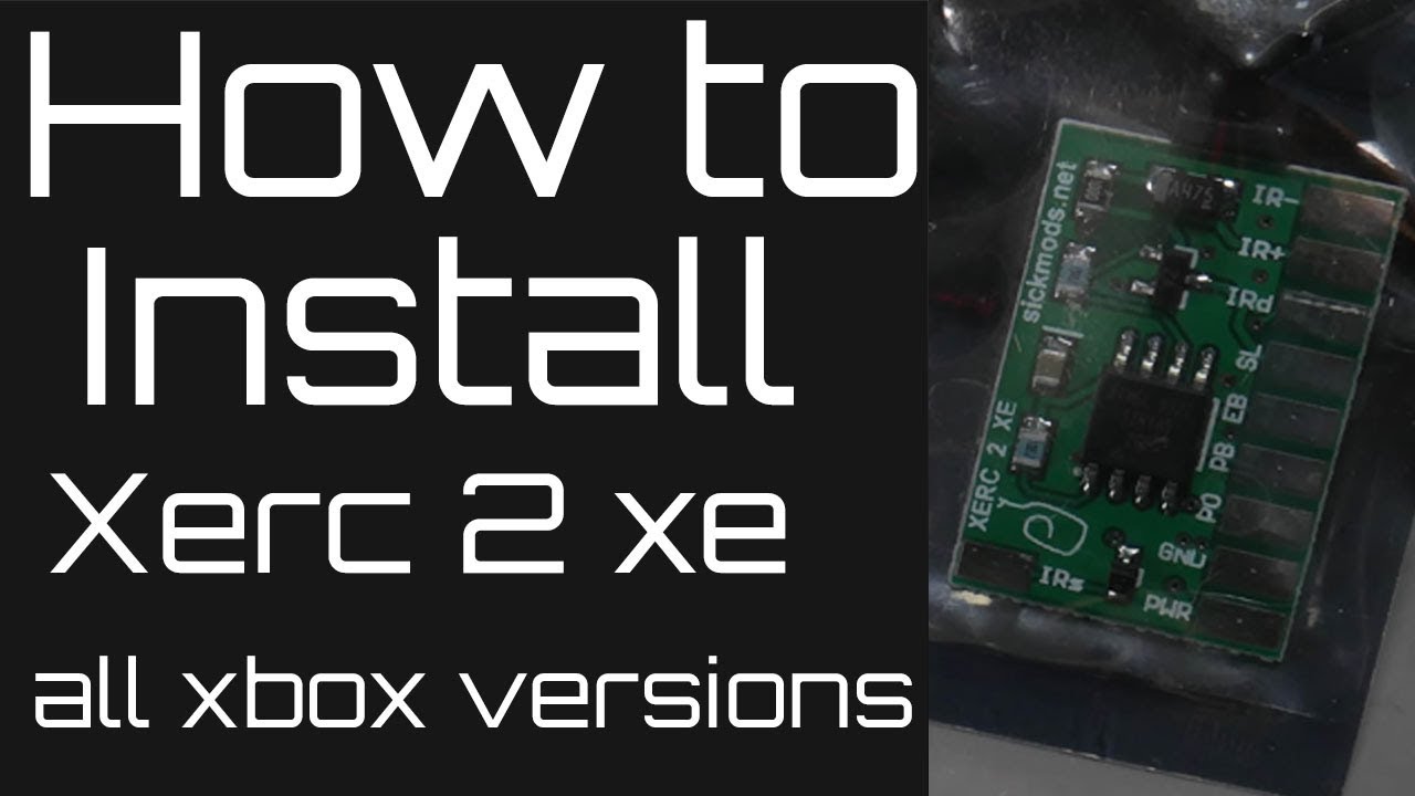 How to install a Xerc 2 xe to the original Xbox