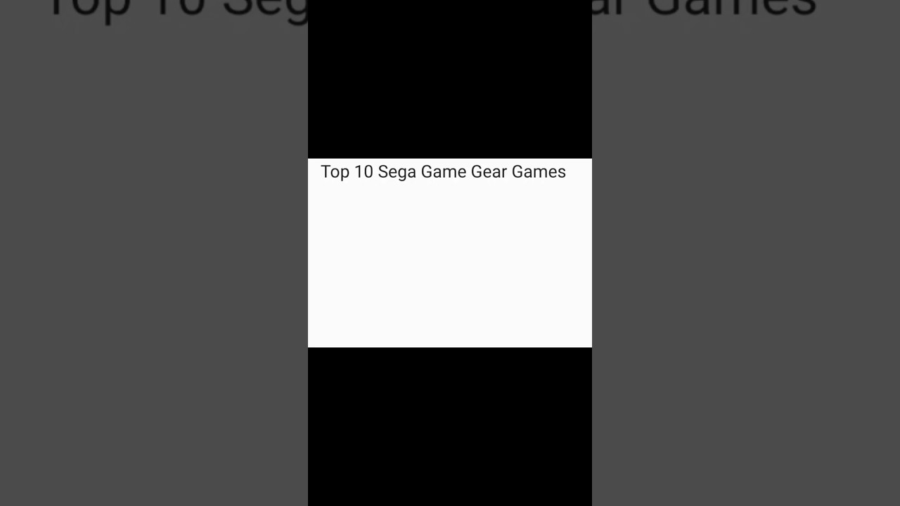 Top 10 Sega Game Gear Games
