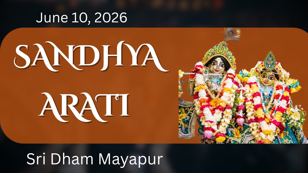 Sandhya Arati Sri Dham Mayapur  -  June 10, 2026