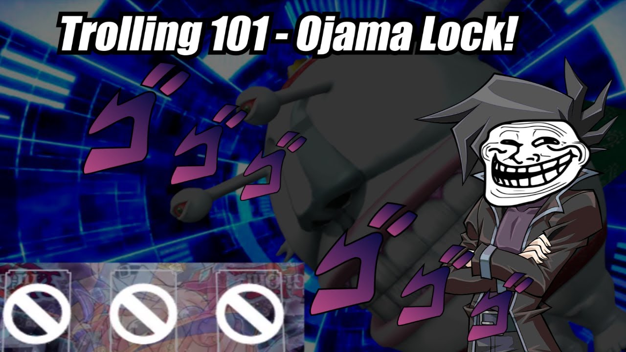 Trolling 101 - Ojama Lock! - Duel Links 1K Special
