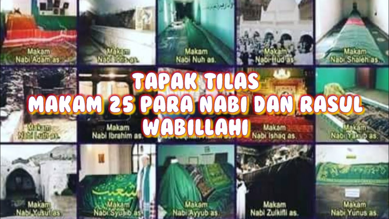 TAPAK TILAS || Makam 25 Para Nabi Dan Rasul