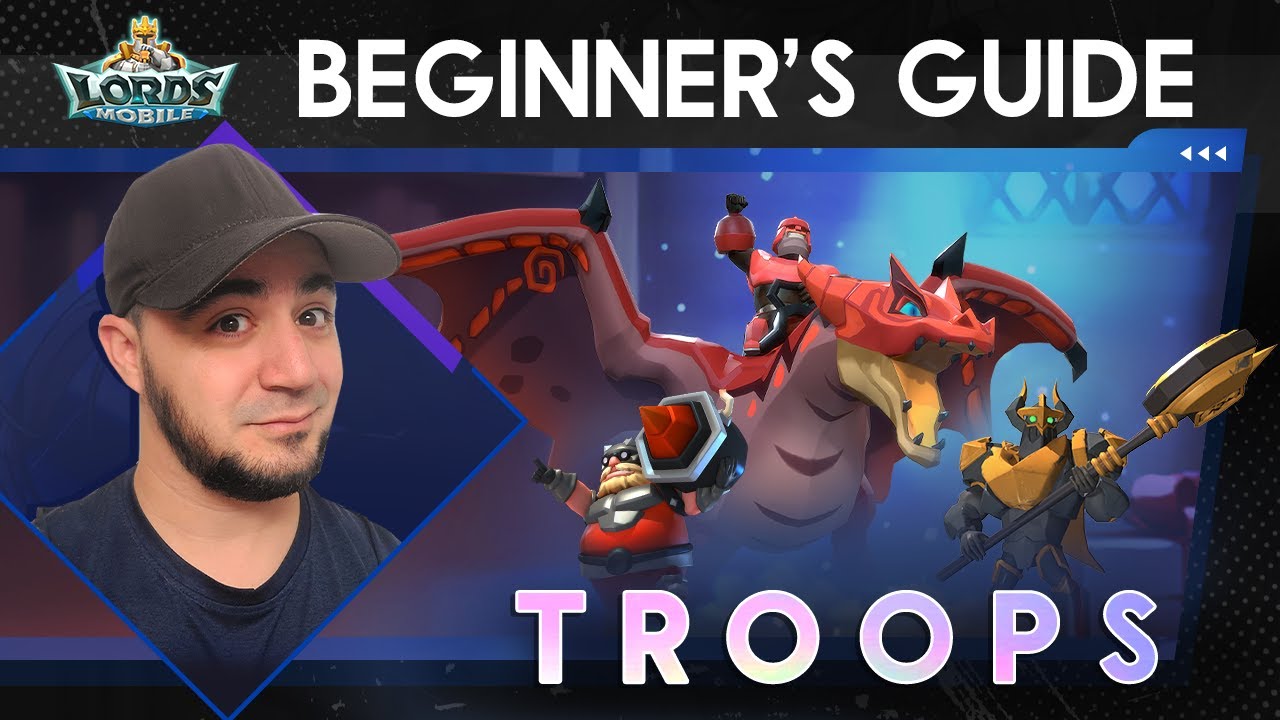 Lords Mobile Beginner's Guide EP5 - Troops