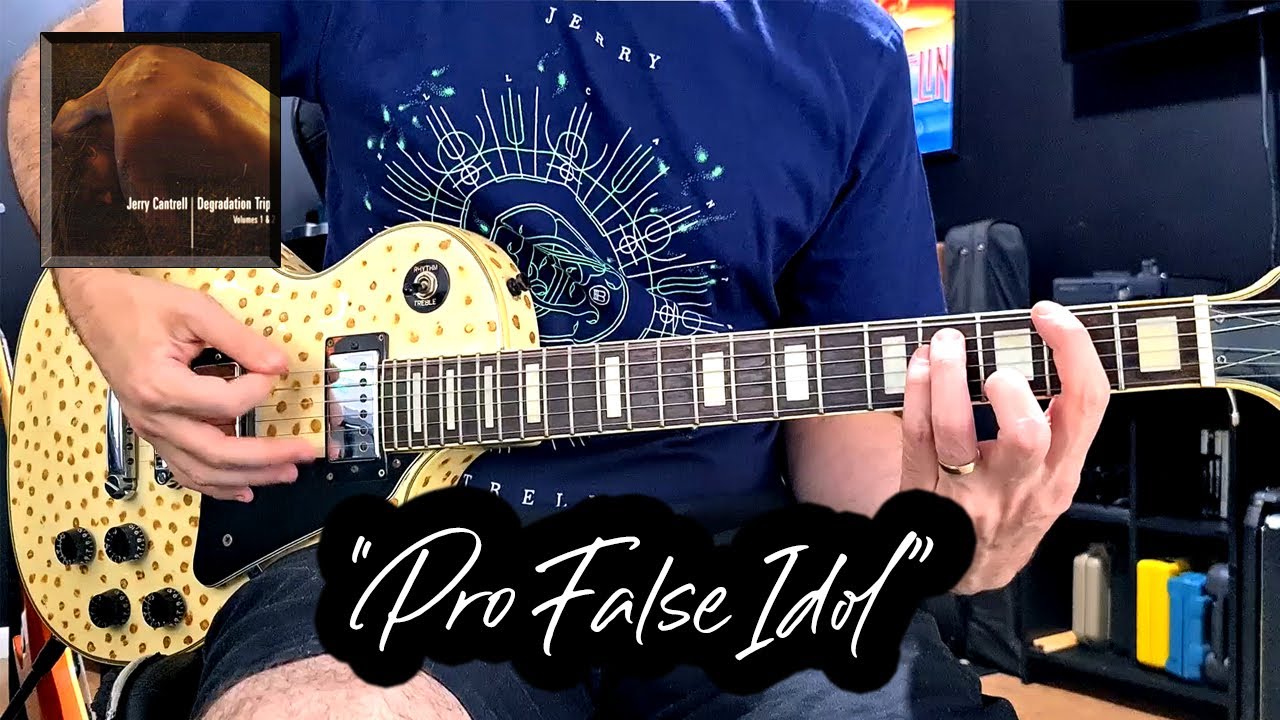 Pro False Idol (Jerry Cantrell Cover)