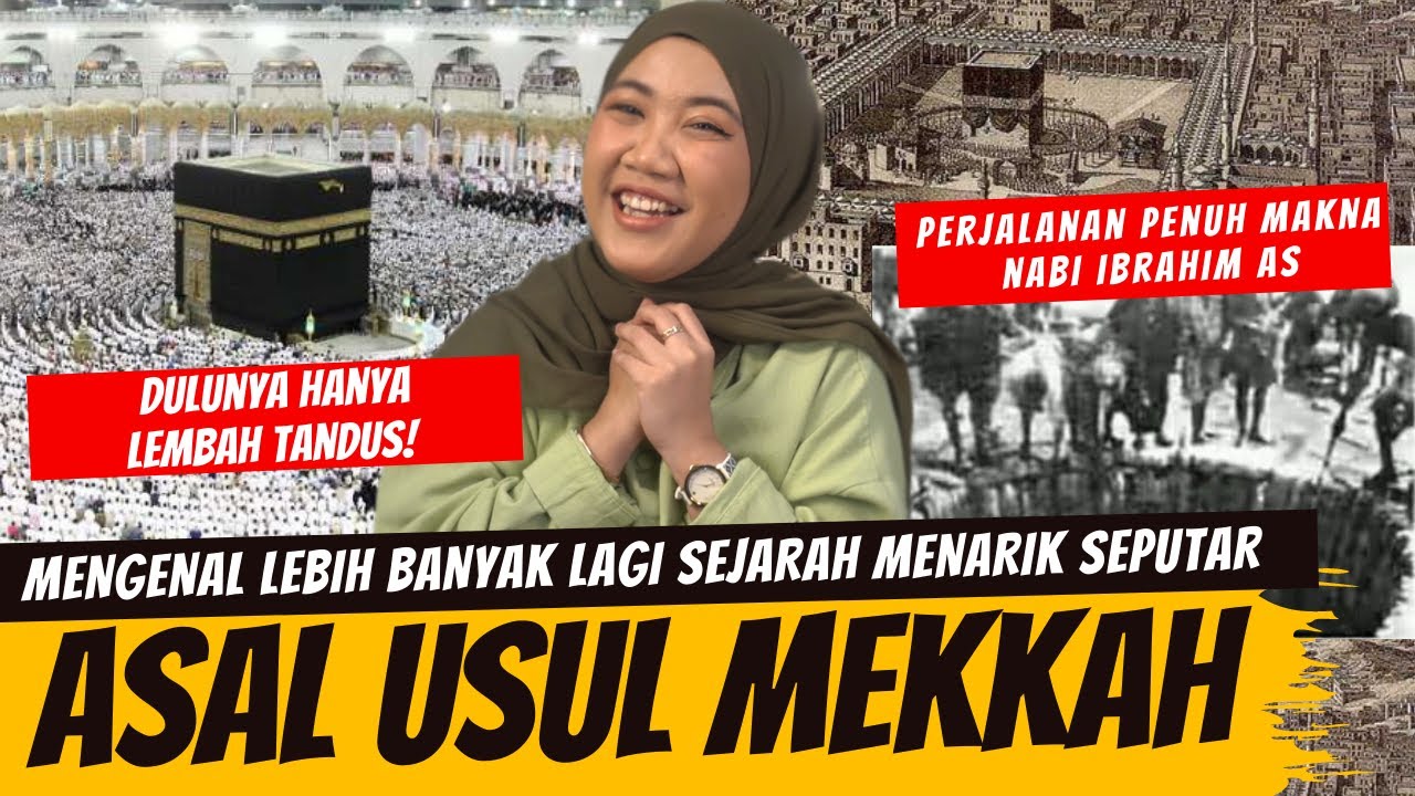 KISAH ASAL USUL KOTA MEKKAH #SPECIALRAMADAN