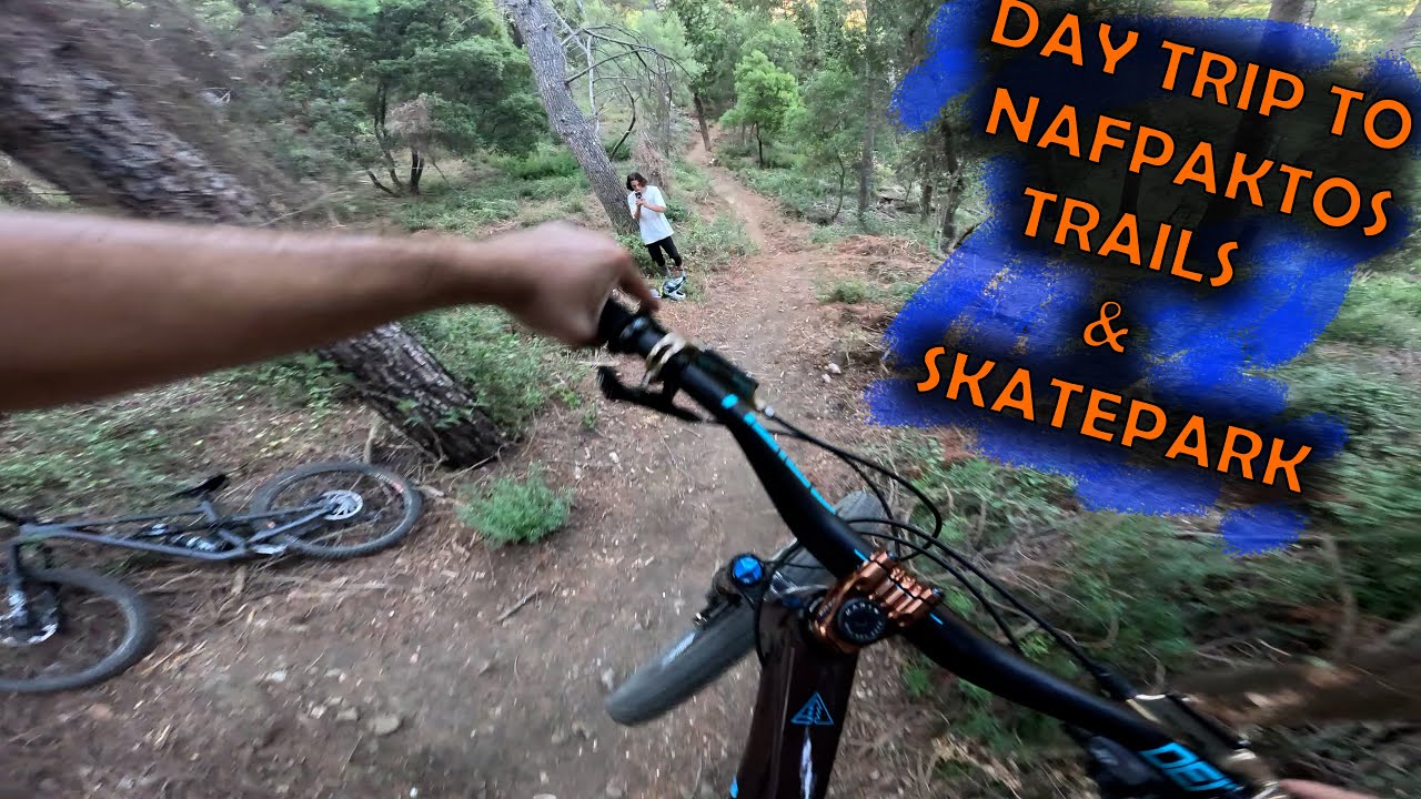 A SICK DAY IN NAFPAKTOS RIDING IT'S TRAILS AND SKATEPARK WITH GIANNO