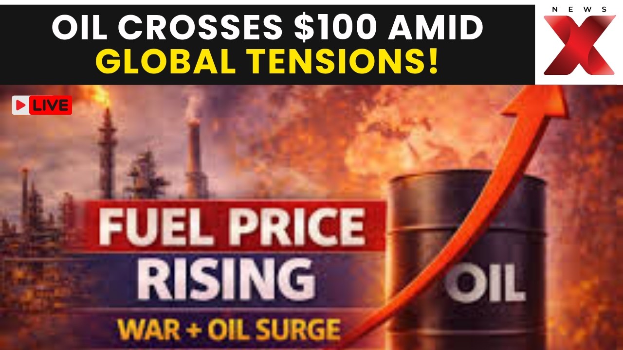Oil Prices Today LIVE | Oil Prices Explode Above $100! Global Markets React to War Chaos