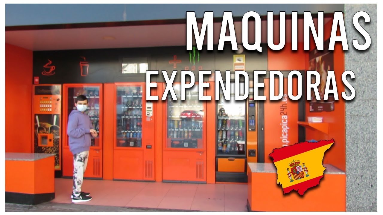 MAQUINAS EXPENDEDORAS EN ESPAÑA!!! - LOLATIPS!