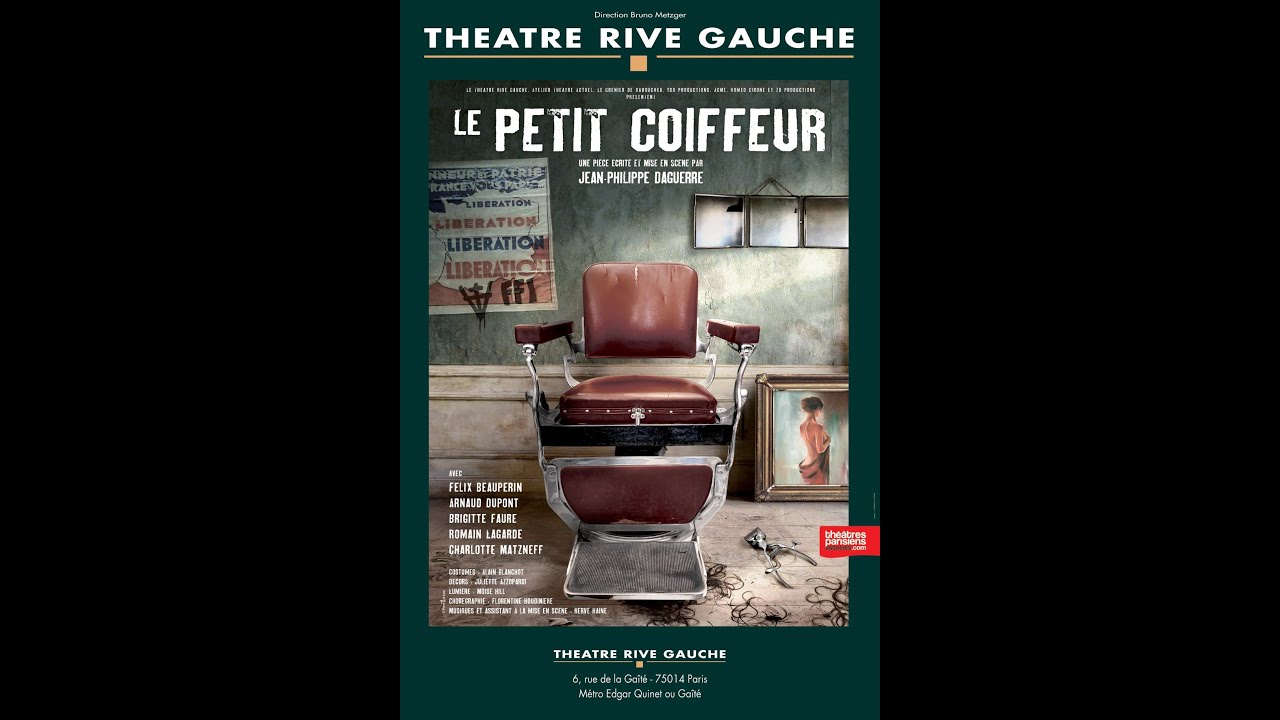 LE PETIT COIFFEUR (Théâtre Rive Gauche-Paris 14ème) - Bande annonce (sans logos)