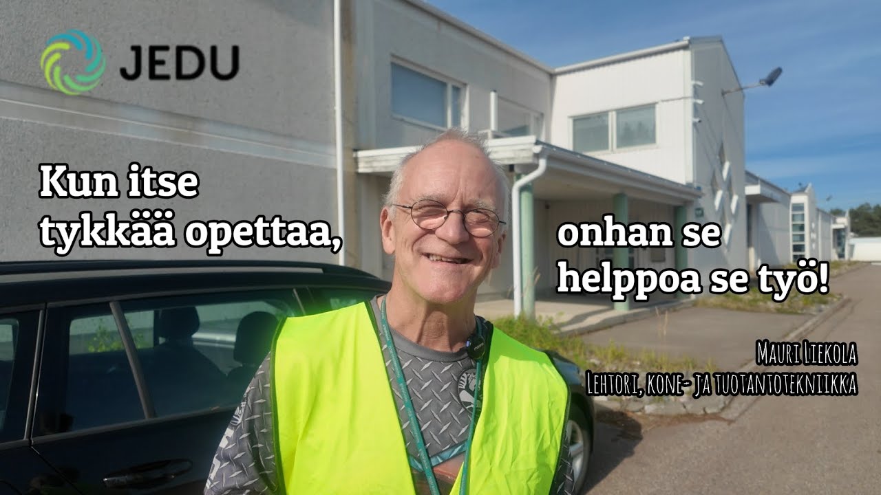 JEDU:Kun itse tykkää opettaa, onhan se helppoa se työ! 