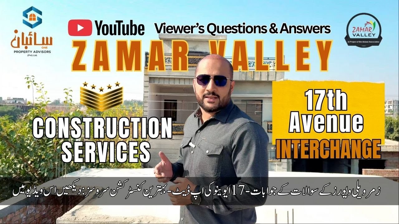 Zamar Valley Updates | Viewers&rsquo; Comments Answered, Construction Services & 17th Avenue Progress