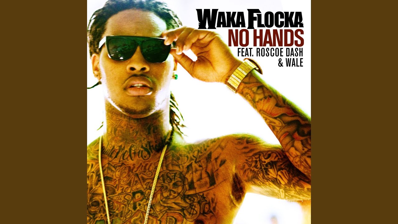 No Hands (feat. Roscoe Dash and Wale)