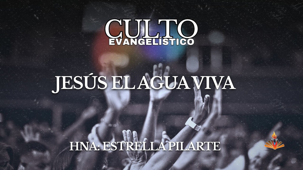 JESÚS EL AGUA VIVA // HNA: ESTRELLA PILARTE // DOMINGO  TARDE 15/02/2026