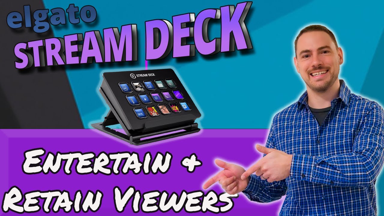 Stream Deck Tips and Tricks to Improve Viewership (2022)