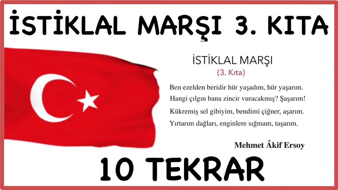 İSTİKLAL MARŞI 3. KITA EZBERLEME - 10 TEKRAR