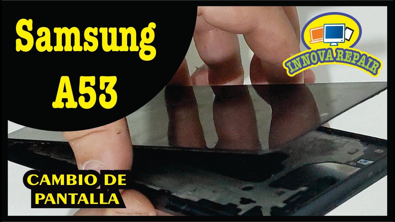 Samsung Galaxy A53 5g Cambio de Pantalla (Sin Marco)